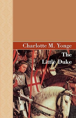 The Little Duke by Charlotte Mary Yonge