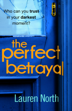 The Perfect Betrayal by Lauren North