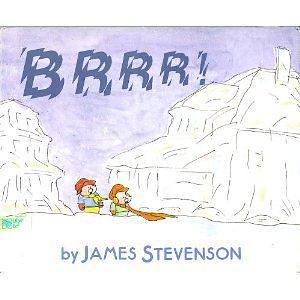 Brrr! by James Stevenson, James Stevenson