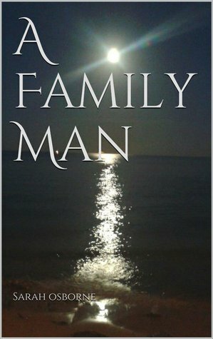 A Family Man by Sarah Osborne