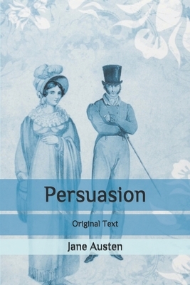 Persuasion: Original Text by Jane Austen