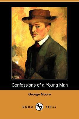 Confessions of a Young Man by George Moore