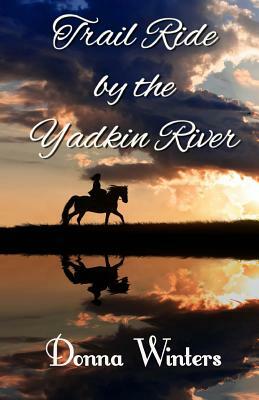 Trail Ride by the Yadkin River by Donna Winters