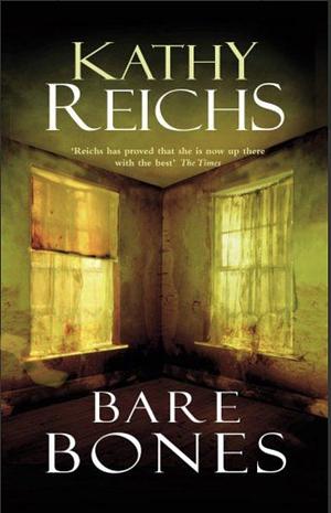 Bare Bones by Kathy Reichs