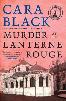 Murder at the Lanterne Rouge by Cara Black