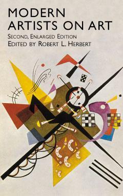 Modern Artists on Art by Robert L. Herbert