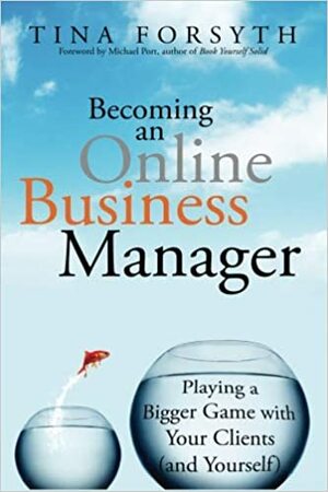 Becoming an Online Business Manager by Tina Forsyth