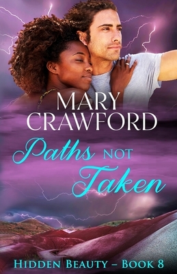 Paths Not Taken by Mary Crawford
