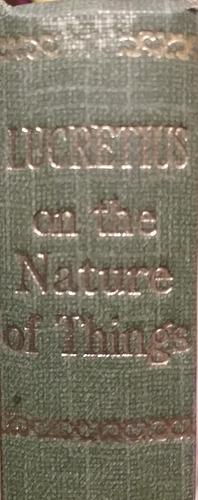 Lucretious On the Nature of Things by Lucretius, Lucretius