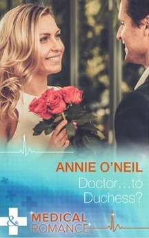 Doctor...to Duchess? by Annie O'Neil