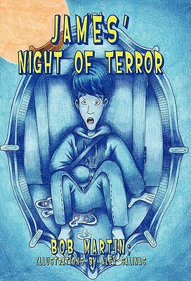 James' Night of Terror by Bob Martin
