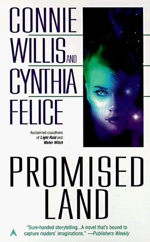 Promised Land by Connie Willis, Cynthia Felice