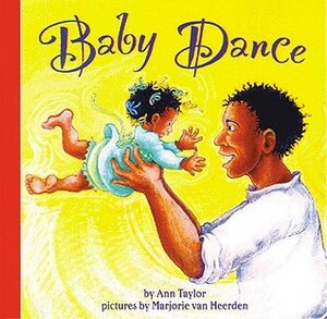 Baby Dance by Marjorie Van Heerden, Ann Taylor