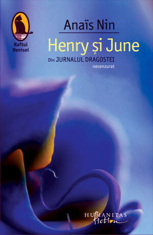 Henry și June. Din JURNALUL DRAGOSTEI necenzurat by Anaïs Nin, Luana Schidu