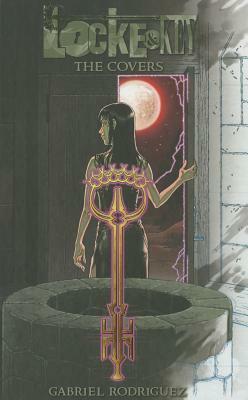 Locke & Key: The Covers of Gabriel Rodriguez by Gabriel Rodríguez