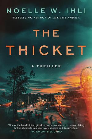 The Thicket by Noelle W. Ihli