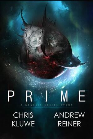 Prime: A Genesis Series Event (Volume 1) by Chris Kluwe, Andrew Reiner