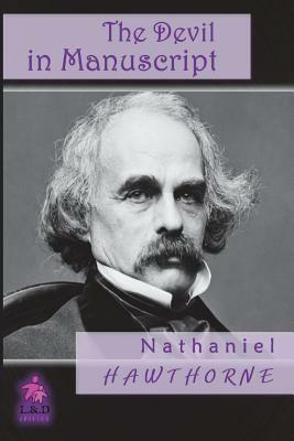 The Devil in Manuscript by Nathaniel Hawthorne