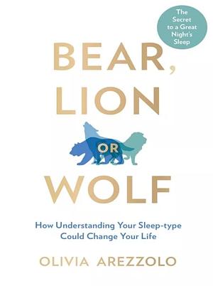 Bear, Lion or Wolf by Olivia Arezzolo
