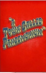 A Town Called Pandemonium by Joseph D'Lacey, Sam Wilson, Jared Shurin, Adam Hill, Jonathan Oliver, Anne C. Perry, Will Hill, Scott K. Andrews, Sam Sykes, Chrysanthy Balis, Den Patrick