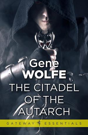 The Citadel of the Autarch by Gene Wolfe