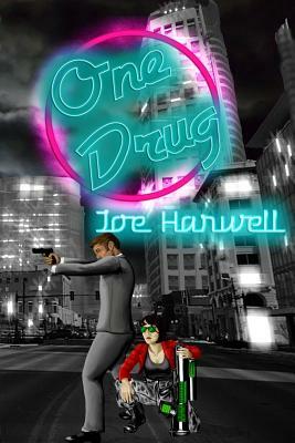 One Drug by Joe Harwell