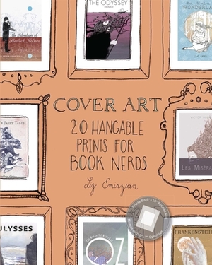 Cover Art: 20 Hangable Prints for Book Nerds by Liz Emirzian