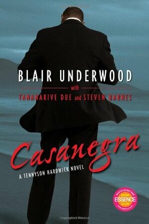 Casanegra by Tananarive Due, Steven Barnes, Blair Underwood