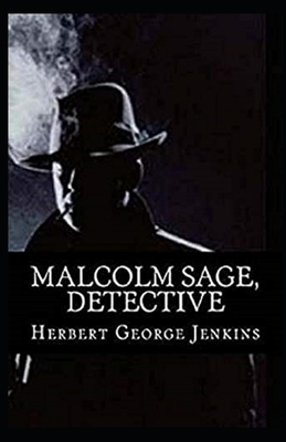 Malcolm Sage, Detective Illustrated by Herbert George Jenkins