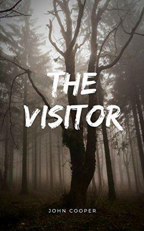The Visitor by John Dulak, John Cooper