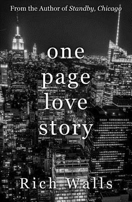 One Page Love Story: A Year In Love by Rich Walls
