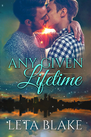 Any Given Lifetime by Leta Blake