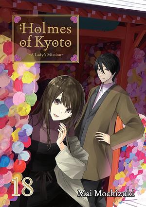 Holmes of Kyoto: Volume 18 by Mai Mochizuki