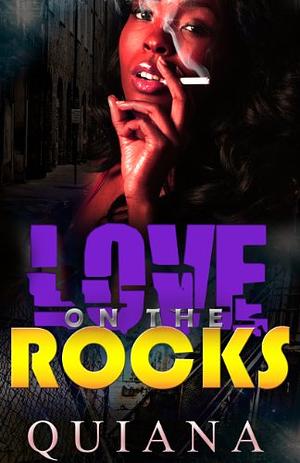 Love on the Rocks  by Quiana