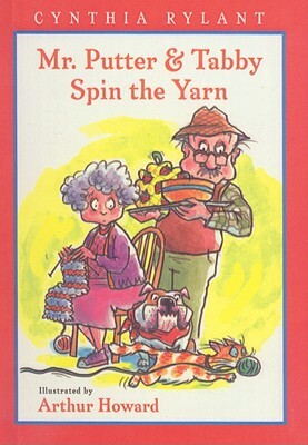 Mr. Putter & Tabby Spin the Yarn by Cynthia Rylant