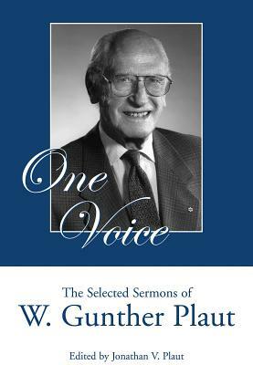 One Voice: The Selected Sermons of W. Gunther Plaut by W. Gunther Plaut