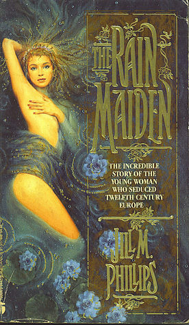 The Rain Maiden by Jill M. Phillips