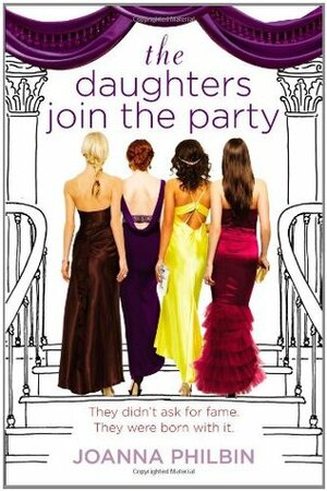 The Daughters Join the Party by Joanna Philbin