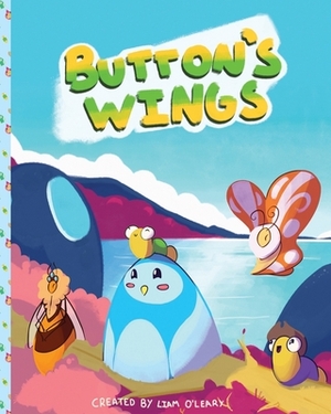 Button's Wings by Liam Kenneth John O'Leary