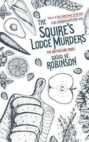 The Squire's Lodge Murders by David W. Robinson