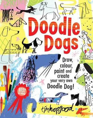 Doodle Dogs: Best in Show by Tim Hopgood