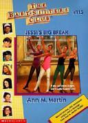 Jessi's Big Break by Ann M. Martin