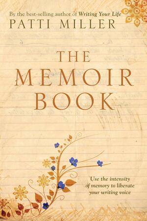 The Memoir Book by Patti Miller