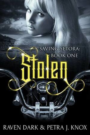 Stolen by Raven Dark, Petra J. Knox