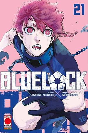 Blue Lock, Vol. 21 by Muneyuki Kaneshiro, Muneyuki Kaneshiro