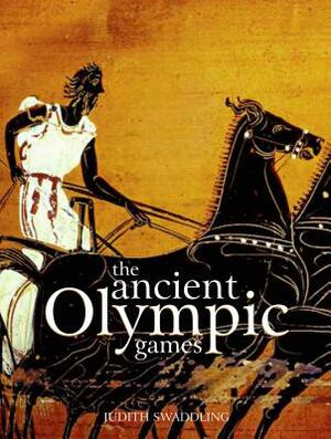 The Ancient Olympic Games: Third Edition by Judith Swaddling