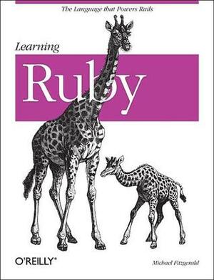 Learning Ruby by Michael J. Fitzgerald