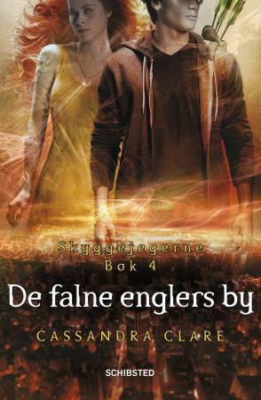 De falne englers by by Cassandra Clare