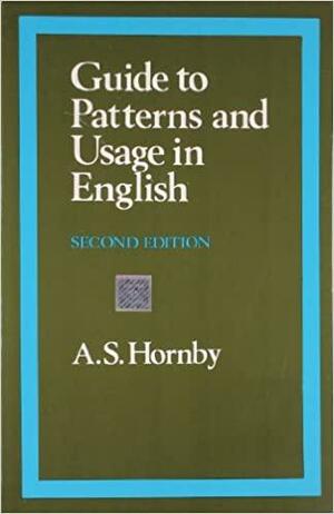 Guide To Patterns And Usage by A.S. Hornby