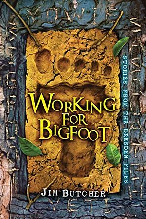 Working for Bigfoot by Jim Butcher, Vincent Chong